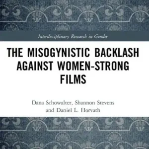Best Seller The Misogynistic Backlash Against Women-Strong Films