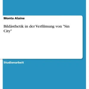 Bildästhetik in der Verfilmung von "Sin City" While Supplies Last