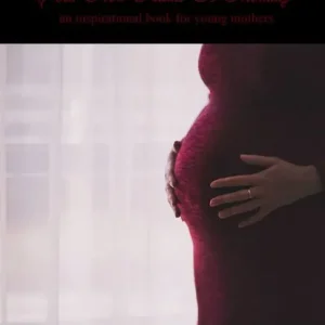 Big Sale Your New Name Is Mommy: A Motivational Book for Young Mothers