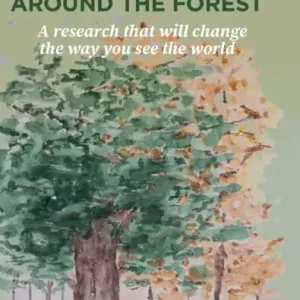 Creating a conscious culture around the forest: A research that will change the way you see the world Brand New