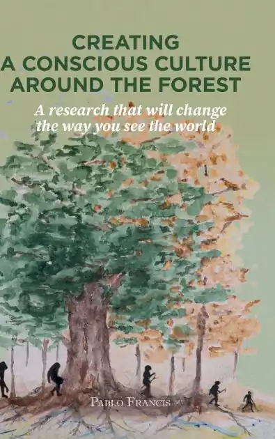 Creating a conscious culture around the forest: A research that will change the way you see the world Brand New