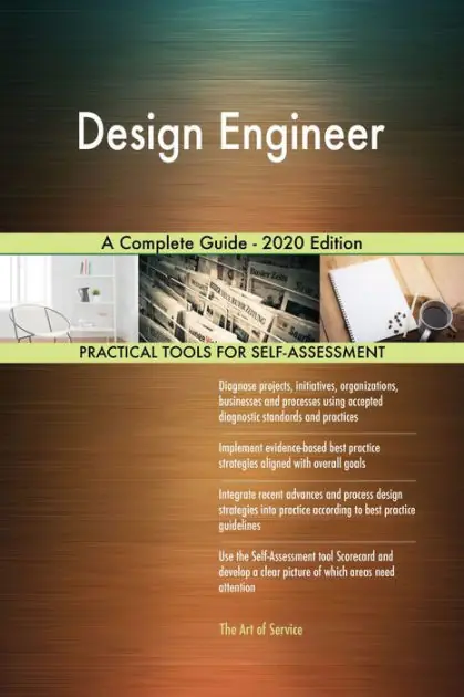 Design Engineer A Complete Guide - 2020 Edition Authentic