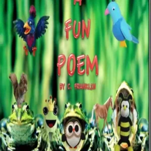 Editor’s Pick A Fun Poem by C. Franklin