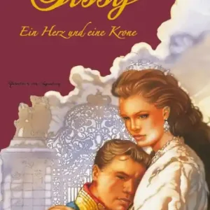 Sissy Band 3 - Ein Herz und eine Krone Save Now