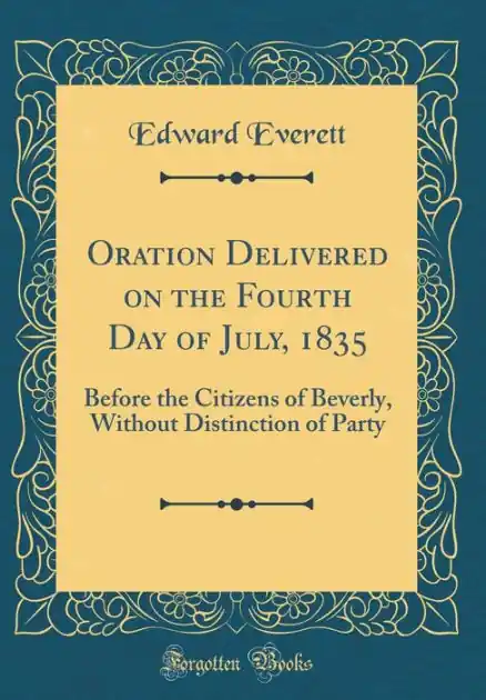 Sale Oration Delivered on the Fourth Day of July, 1835: Before the Citizens of Beverly, Without Distinction of Party (Classic Reprint)