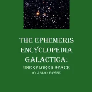 Fan Favorite The Ephemeris Encyclopedia Galactica: Unexplored Space