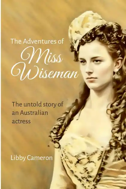 Budget The Adventures of Miss Wiseman: The untold story of an Australian actress