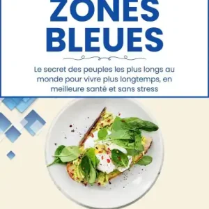 Fast Shipping Le régime des Zones Bleues : Le secret des peuples les plus longs au monde pour vivre plus longtemps, en meilleure santé et sans stress