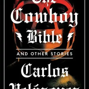 The Cowboy Bible and Other Stories Weekend Sale
