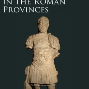 Official Power and Local Elites in the Roman Provinces Certified