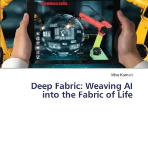 Deep Fabric: Weaving AI into the Fabric of Life Cheap