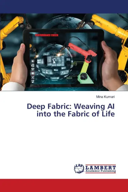 Deep Fabric: Weaving AI into the Fabric of Life Cheap