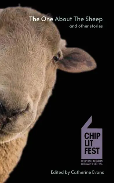 Seasonal Sale The One About The Sheep And Other Stories: ChipLitFest Short Story Winners 2016 - 2022
