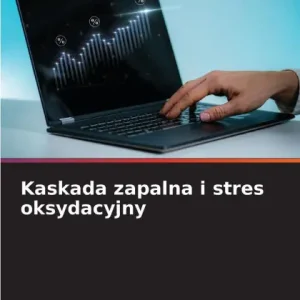 Limited Time Kaskada zapalna i stres oksydacyjny