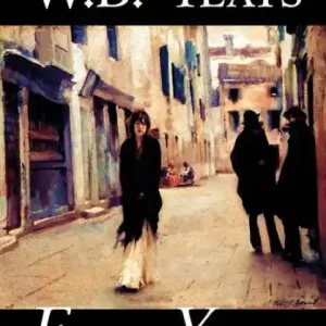 Four Years by W.B.Yeats, Fiction, Fantasy, Literary, Fairy Tales, Folk Tales, Legends & Mythology Free Delivery