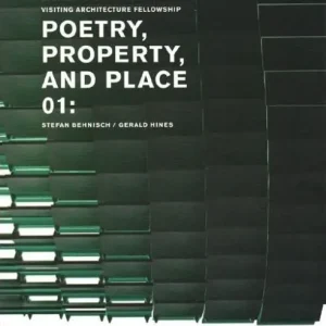 Best Choice Poetry, Property, and Place, 01:: Stefan Behnisch / Gerald Hines