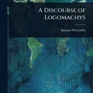 A Discourse of Logomachys Instant Buy