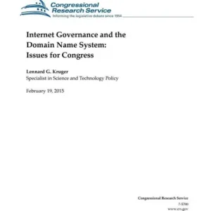 Best Choice Internet Governance and the Domain Name System: Issues for Congress