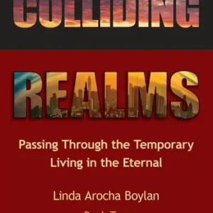 Colliding Realms: Passing Through the Temporary Living in the Eternal Wholesale