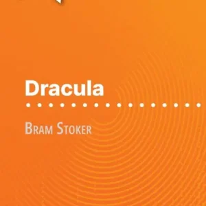 Dracula van Bram Stoker (Boekanalyse): Volledige analyse en gedetailleerde samenvatting van het werk Sale