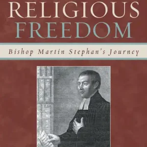 Special Discount In Pursuit of Religious Freedom: Bishop Martin Stephan's Journey