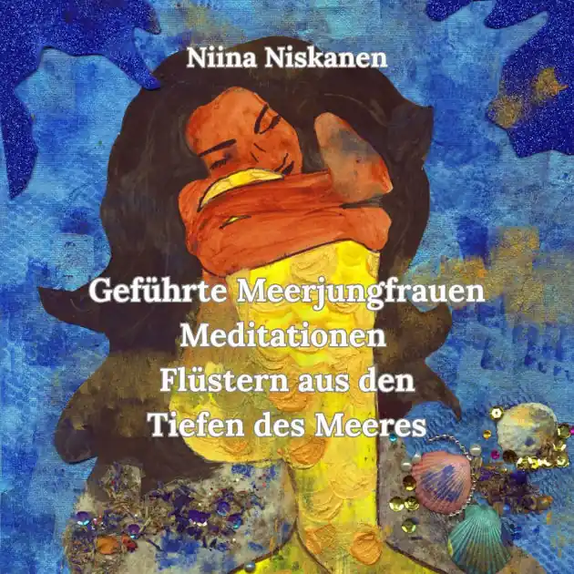 Affordable Geführte Meerjungfrauen-Meditationen - Flüstern aus den Tiefen des Meeres