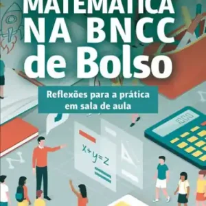 Hot Deal Conexões da Matemática na BNCC de bolso: Reflexões para a prática em sala de aula
