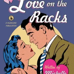 Brand New Love on the Racks: A History of American Romance Comics