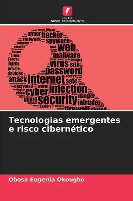 Tecnologias emergentes e risco cibernï¿½tico Budget