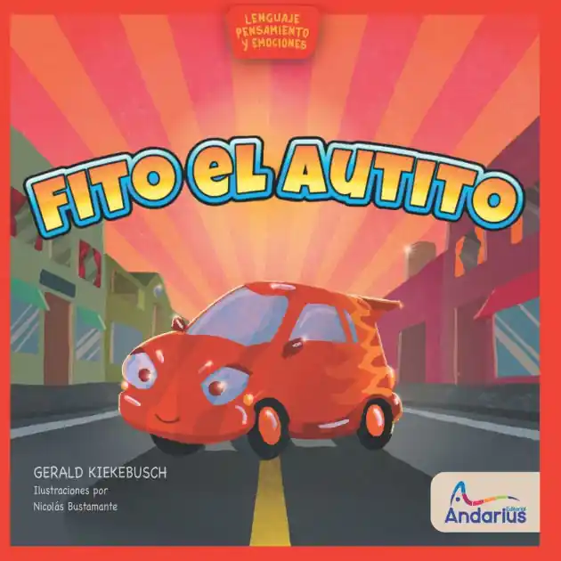 Don’t Miss Out Fito el Autito: El cuento para aprender sobre el enojo