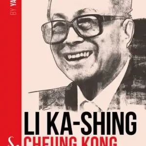 Price Cut Li Ka-Shing and Cheung Kong Holdings: A biography of one of China's greatest entrepreneurs