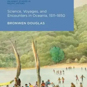 Final Sale Science, Voyages, and Encounters in Oceania, 1511-1850