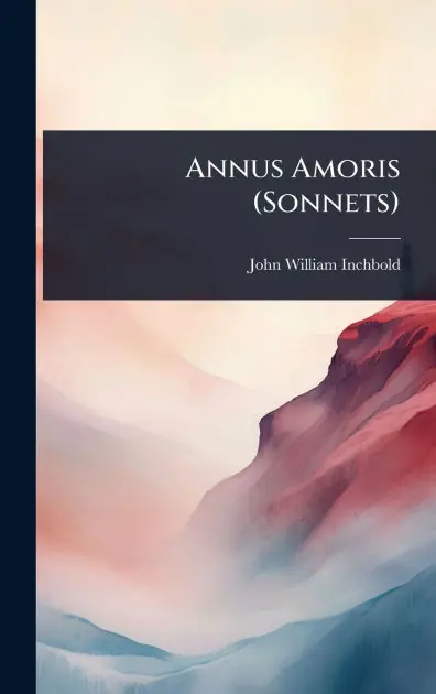 Warranty Included Annus Amoris (Sonnets)