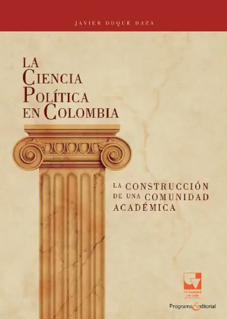 Special Offer La Ciencia Política en Colombia, la construcción de una comunidad académica