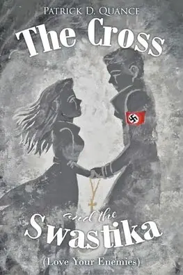 Clearance The Cross and the Swastika: (Love Your Enemies)