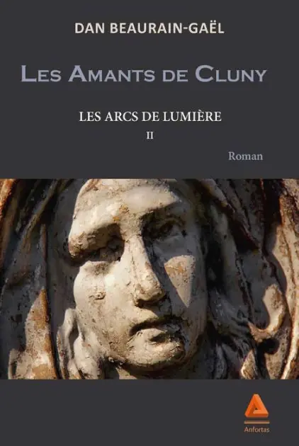 Les Arcs de lumière : Les amants de Cluny - Tome II: Les arcs de lumière - Tome II Fan Favorite