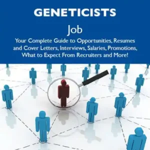 How to Land a Top-Paying Wildlife forensic geneticists Job: Your Complete Guide to Opportunities, Resumes and Cover Letters, Interviews, Salaries, Promotions, What to Expect From Recruiters and More Same Day Shipping