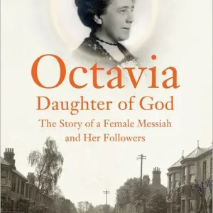 Octavia, Daughter of God: The Story of a Female Messiah and Her Followers Sale