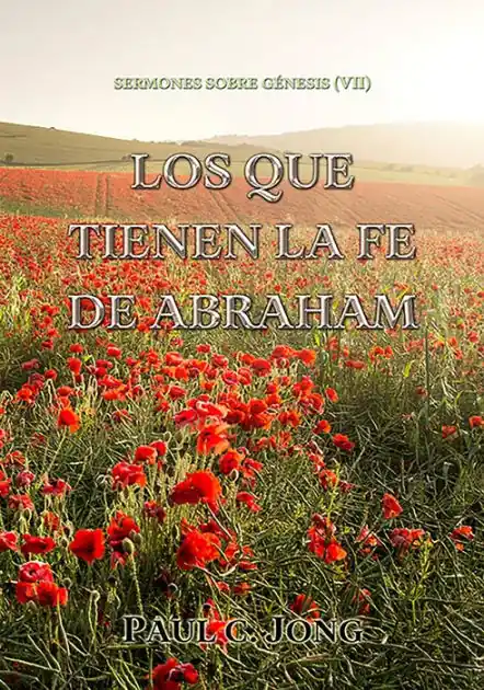 Sermones sobre Génesis (VII) - Los que tienen la fe de Abraham Cheap