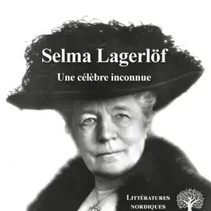 Selma LagerlÃ¯Â¿Â½f: Une cÃ¯Â¿Â½lÃ¯Â¿Â½bre inconnue Crafted