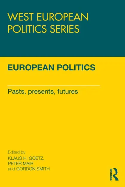 European Politics: Pasts, presents, futures Price Cut