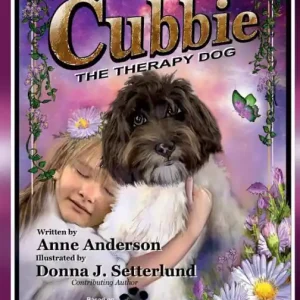 Next Day Delivery CUBBIE The Therapy Dog: Based on Cubbie's True Story