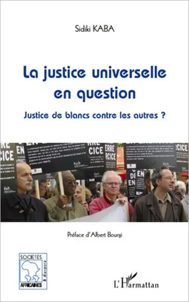 Affordable La justice universelle en question: Justice de blancs contre les autres ?