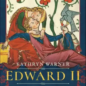 Fresh Stock Edward II: His Sexuality and Relationships