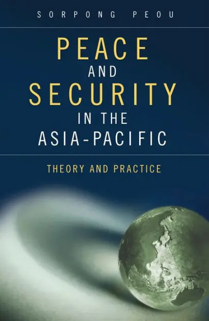 Peace and Security in the Asia-Pacific: Theory and Practice Factory Price