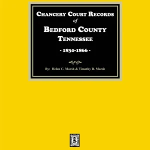Chancery Court Records of Bedford County, Tennessee, 1830-1866 Super Sale