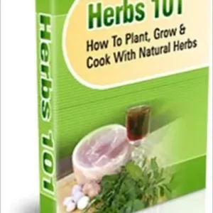Brand New Herbs 101 - How To Plant, Grow, & Cook With Natural Herbs