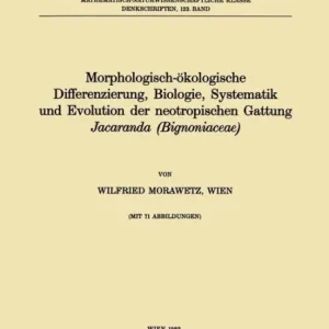 Morphologisch-ï¿½kologische Differenzierung, Biologie, Systematik und Evolution der neotropischen Gattung Jacaranda (Bignoniaceae) Super Sale