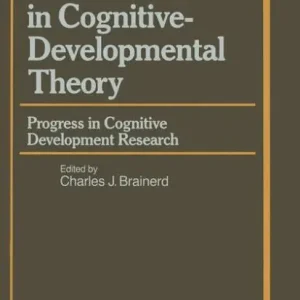 Recent Advances in Cognitive-Developmental Theory: Progress in Cognitive Development Research Modern