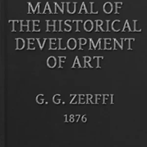 A Manual of the Historical Development of Art Super Sale